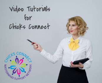 Chicks Connect Video Tutorials