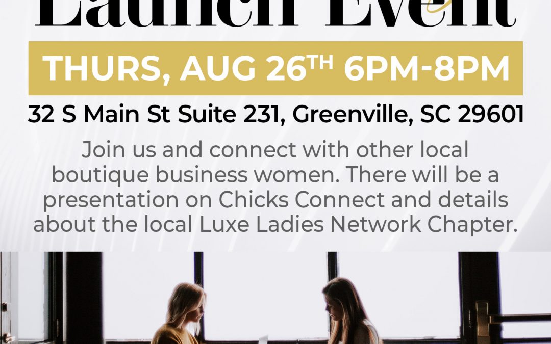 Luxe Ladies Network of Chicks Connect, Inc